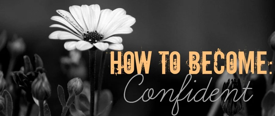 How to Become | Confident
